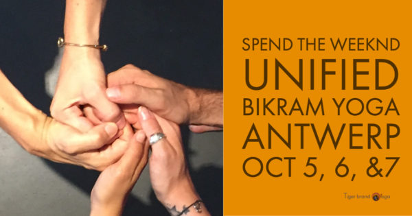 Spend the weekend Unified at  Bikram Yoga Antwerp, Oct 5, 6, & 7